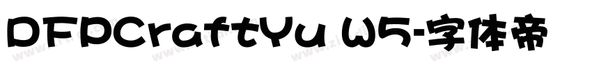 DFPCraftYu W5字体转换